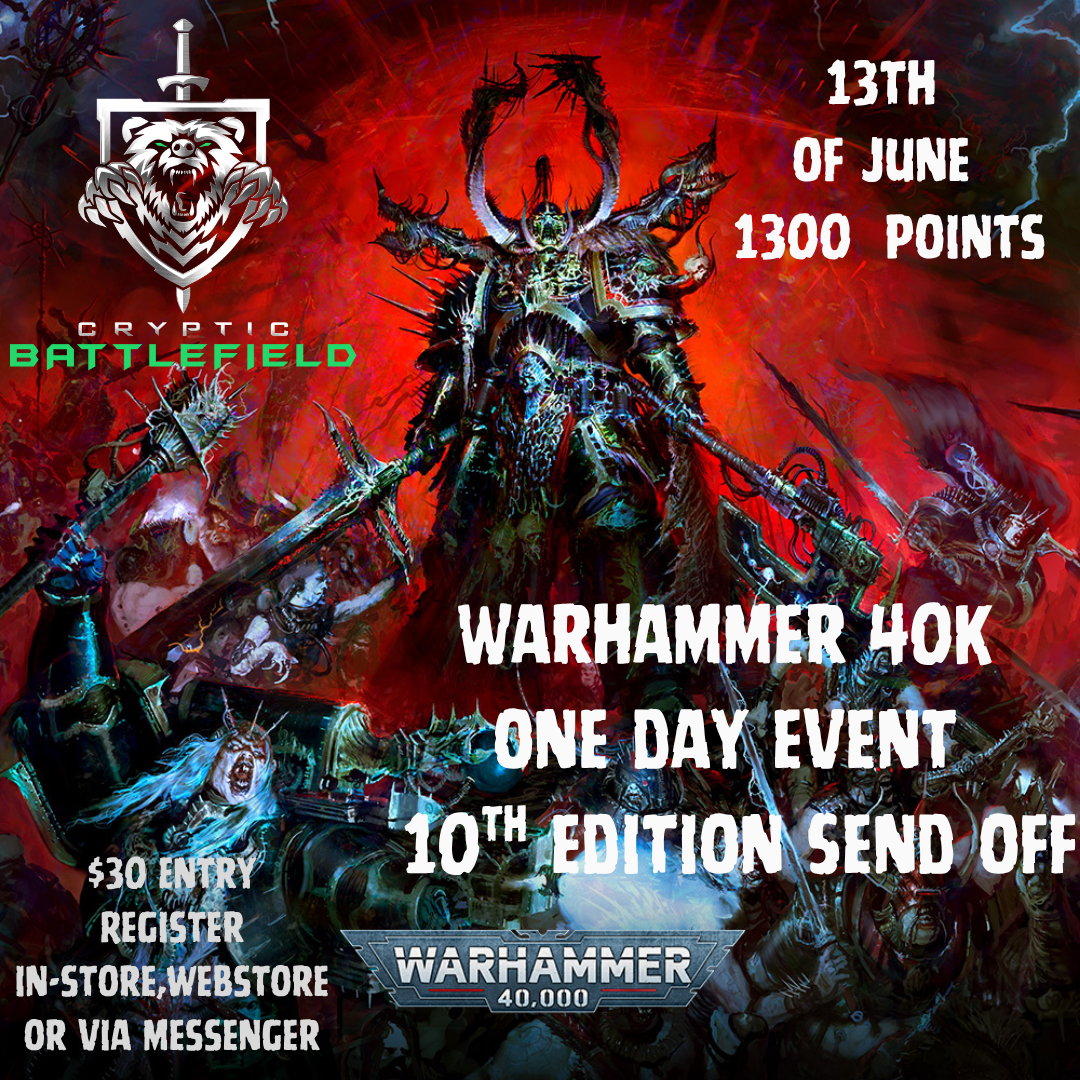 Warhammer 40K - One Day Event - 10th Edition send off - 13th June